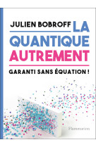 La quantique autrement