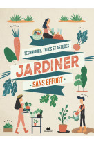 Jardiner sans effort