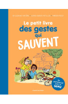 Le petit livre des gestes qui sauvent