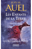 Les enfants de la terre - tome 5 les refuges de pierre - deuxième partie