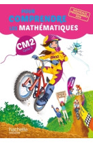 Pour comprendre les mathématiques cm2 - livre élève - ed. 2017