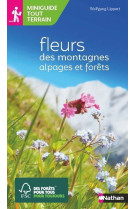 Miniguide tout terrain - fleurs des montagnes alpages et forêt