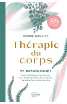 Thérapie du corps - 70 pathologies