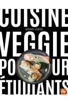 Cuisine veggie pour étudiants - recettes faciles express petit prix