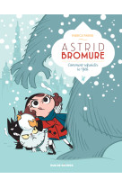 Astrid bromure t5 : comment refroidir le yéti