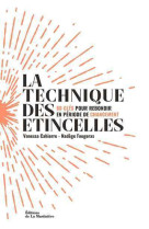 La technique des étincelles