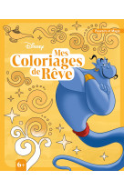 Disney - mes coloriages de rêve (6+) - spécial pouvoirs et magie