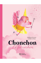 Chonchon, le fée cochon