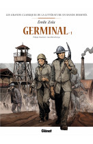 Germinal en bd - tome 01