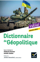 Dictionnaire de géopolitique - nouvelle édition 2024