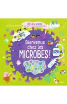 Bienvenue chez les microbes ! - un livre animé pour tout comprendre sur les microbes