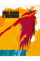 Nous serons l'incendie