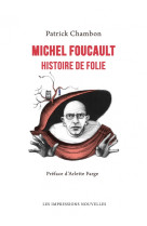 Michel foucault - histoire de folie