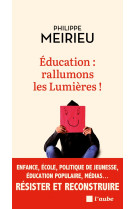 éducation : rallumons les lumières !