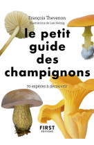 Le petit guide des champignons - 70 espèces à découvrir