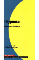 L'hypnose, blessure narcissique