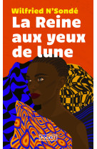 La reine aux yeux de lune