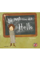 La maitresse dit hello