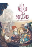 La brigade des souvenirs - tome 5 - le tableau de rachel