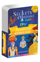 Secrets d-histoire junior 7 familles mythologie