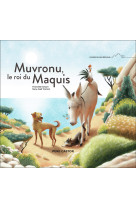 Muvronu, le roi du maquis