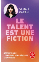 Le talent est une fiction