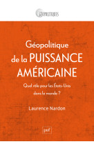 Géopolitique de la puissance américaine