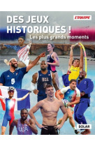 Des jeux historiques ! - les plus grands moments