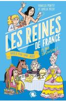 100 % bio - les reines de france vues par deux ados