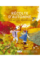 Recolte d'automne, une nature genereuse