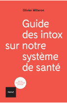 Guide des intox sur notre système de santé