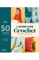 Le grand livre du crochet