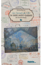 Les carnets de l'art, la gare saint-lazare de claude monet