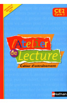 L'atelier de lecture - cahier entrainement - ce2