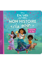 Encanto, la fantastique famille madrigal - mon histoire du soir - l'histoire du film - disney