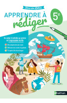 Apprendre à rédiger 5e-cahier élève-2022