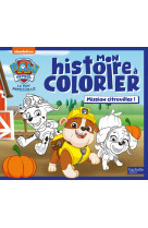 La pat' patrouille - mon histoire à colorier - mission citrouilles !