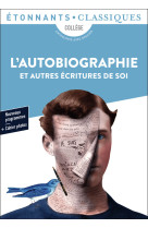 L'autobiographie et autres écritures de soi