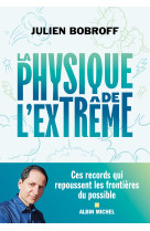 La physique de l'extrême