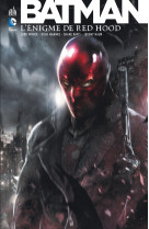 Batman - l'énigme de red hood - tome 0