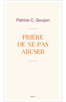 Priere de ne pas abuser