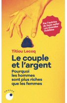 Le couple et l'argent - pourquoi les hommes sont plus riches que les femmes