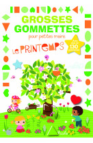 Le printemps - grosses gommettes