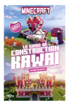 Minecraft - le guide de construction kawaï