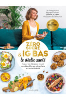 Zéro sucre & ig bas, le déclic santé