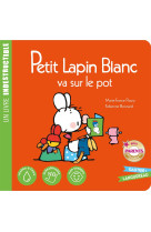 Petit lapin blanc va sur le pot