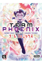 Team phoenix - tome 5