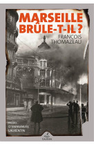 Marseille brûle-t-il?