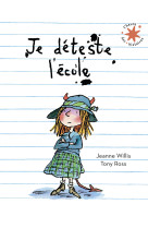 Je déteste l'école