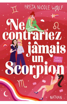 Ne contrariez jamais un scorpion